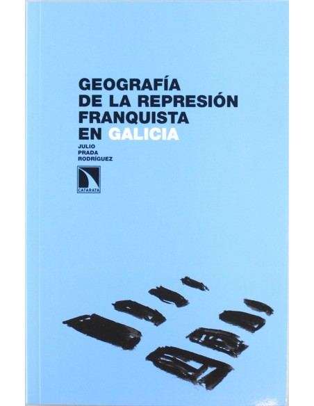 Geografia de la represion franquista en Galicia