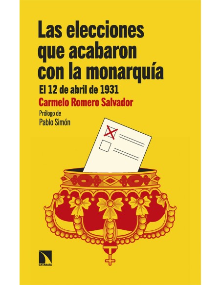 Las elecciones que acabaron con la monarquia