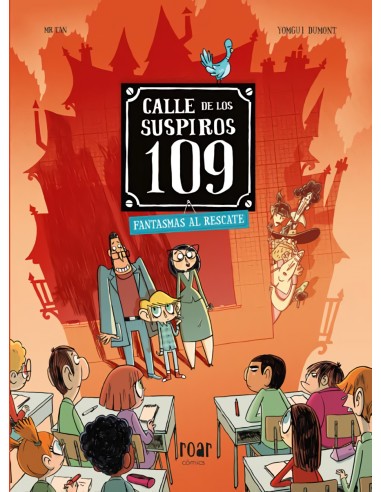 Calle de los suspiros 109 Fantasmas al rescate