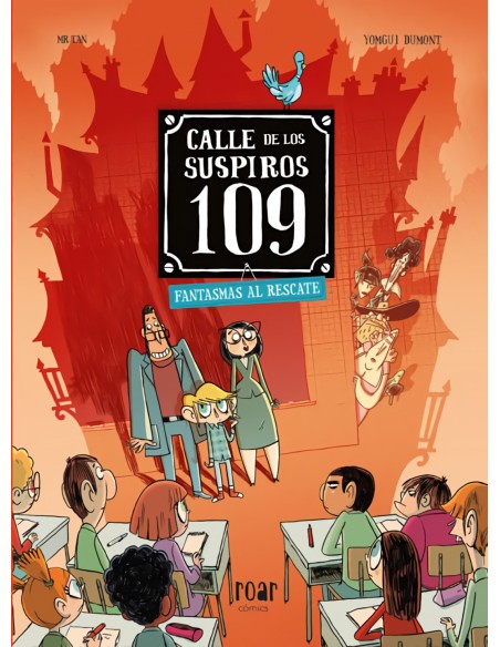 Calle de los suspiros 109 Fantasmas al rescate