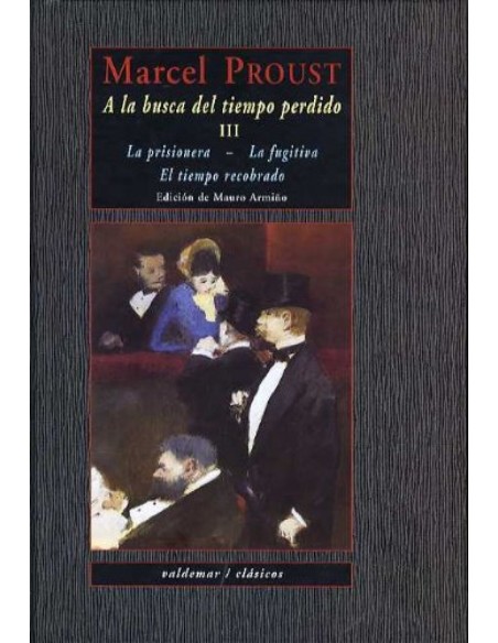 A la busca del tiempo perdido III