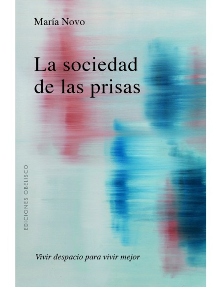 La sociedad de las prisas