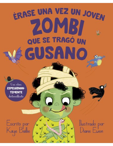 Erase una vez un joven zombi que se trago un gusano