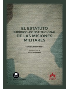 ESTATITP KIRIDICO CONSTITUCIONAL DE LAS MISIONES MILITARES