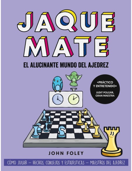 Jaque mate el alucinante mundo del ajedrez