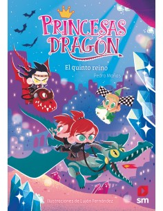 Princesas Dragon 15 El Quinto Reino
