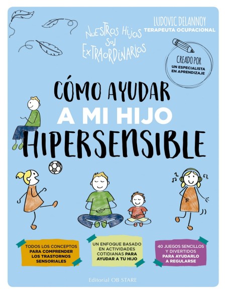 Como ayudar a mi hijo hipersensible