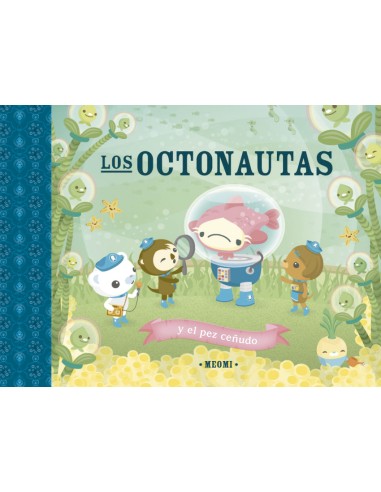 Los octonautas y el pez cenudo