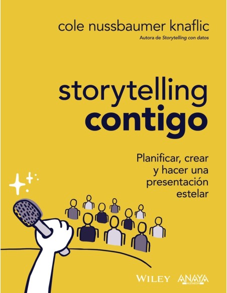 Storytelling contigo Planificar crear y hacer una presentacion estelar