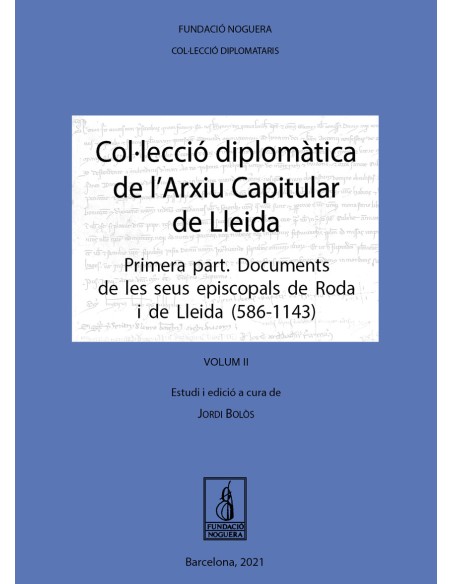 Colleccio diplomatica de l Arxiu Capitular de Lleida Volum II