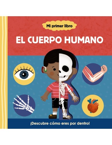 Mi primer libro sobre el cuerpo humano