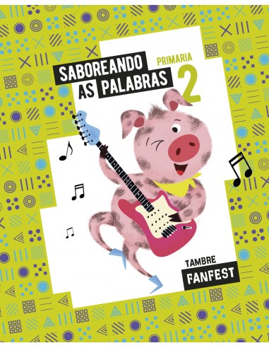 Proxecto FanFest Saboreando as palabras 2 Primaria Antoloxia