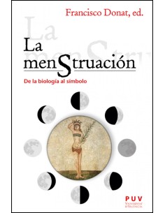 La menstruacion De la biologia al simbolo