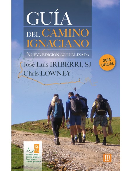 Guia del Camino Ignaciano Nueva edicion actualizada