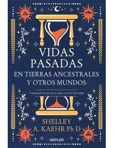 Vidas pasadas en tierras ancestrales y otros mundos