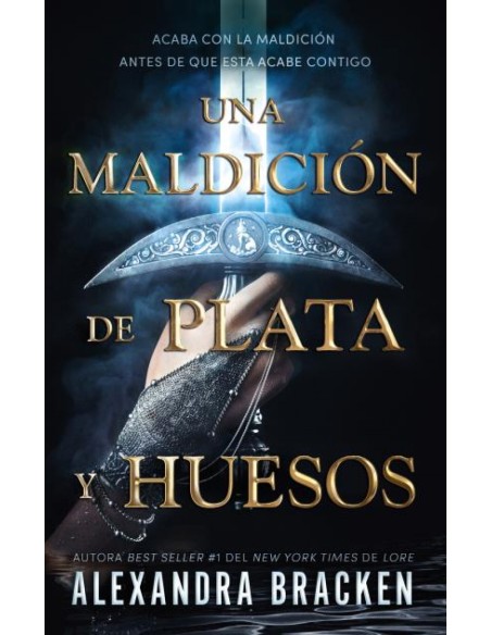 Una maldicion de plata y huesos