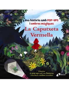 La Caputxeta Vermella Una historia amb pop ups i ombres magiques