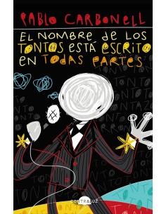 El nombre de los tontos esta escrito en todas partes bolsillo