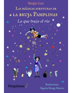 Las magicas aventuras de la bruja Pamplinas Lo que trajo el rio