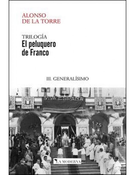 EL PELUQUERO DE FRANCO 3 GENERALISIMO