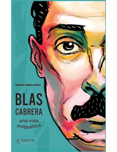BLAS CABRERA UNA VIDA MAGNETICA