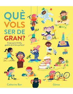 Que vols ser de gran