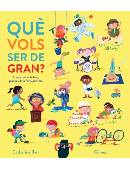 Que vols ser de gran