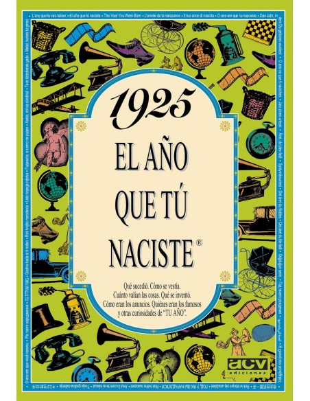 1925 El ano que tu naciste