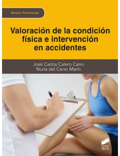 VALORACION DE LA CONDICION FISICA E INTERVENCION EN ACCIDENTES