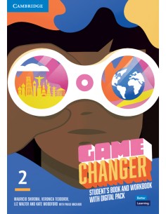 Game Changer Level 2 Student s Book and Workbook with Digital Pack