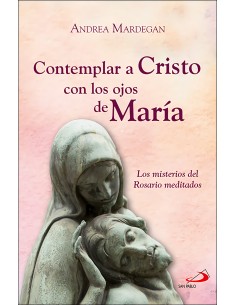 Contemplar a Cristo con los ojos de Maria