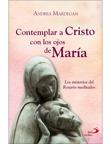 Contemplar a Cristo con los ojos de Maria