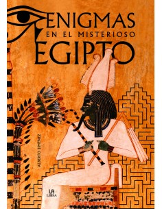 Enigmas en el Misterioso Egipto