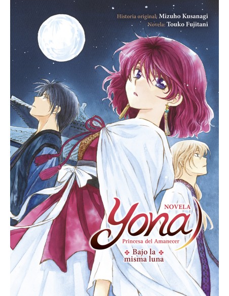 YONA PRINCESA DEL AMANECES BAJO LA MISMA LUNA NOVELA