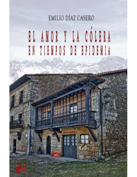 EL AMOR Y LA COLERA EN TIEMPOS DE EPIDEMIA