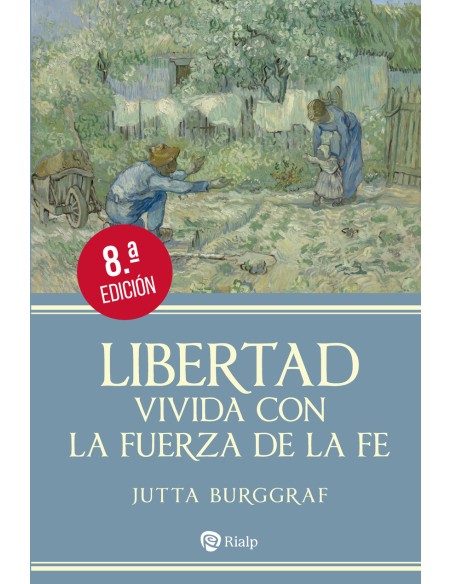 Libertad vivida con la fuerza de la fe