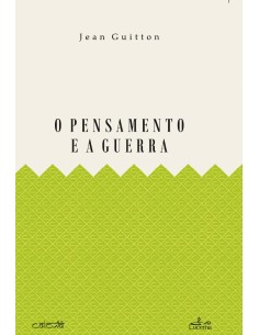 O PENSAMENTO E A GUERRA
