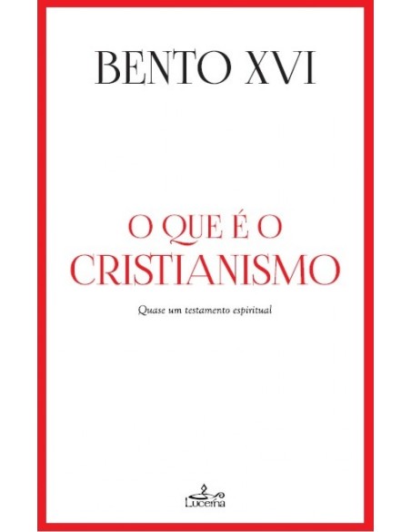 O QUE E O CRISTIANISMO