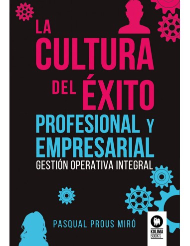 La cultura del exito profesional y empresarial