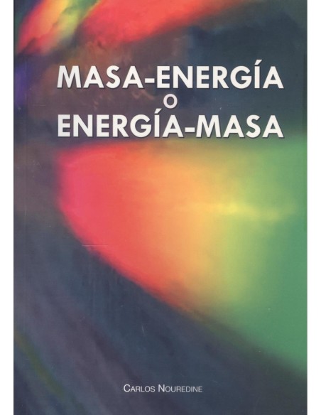 Masa energia o energia masa