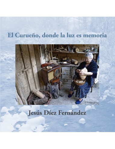 El Curueno donde la luz es memoria