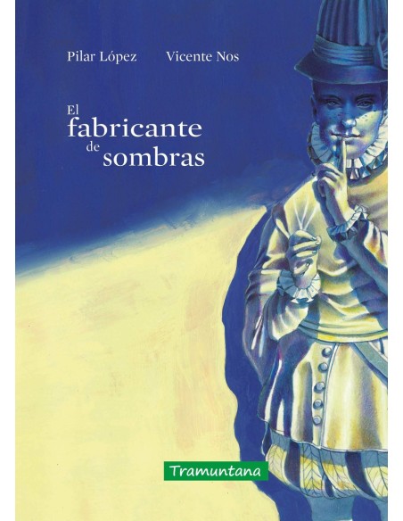 El fabricante de sombras
