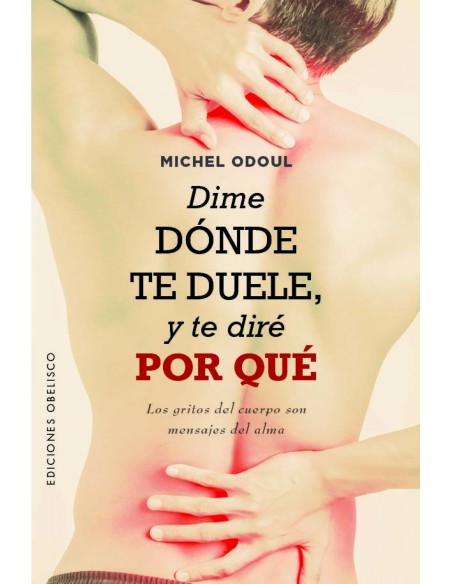 Dime donde te duele y te dire por que