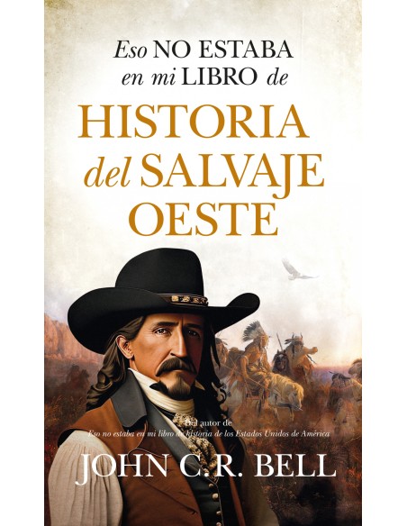 Eso no estaba en mi libro de historia del salvaje Oeste