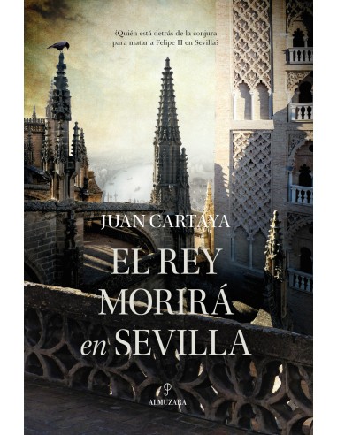 REY MORIRA EN SEVILLA EL