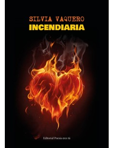 INCENDIARIA