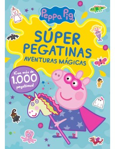 Peppa Pig Cuaderno de actividades Super pegatinas Aventuras magicas