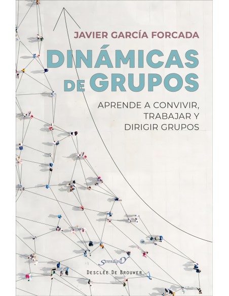 Dinamicas de grupos Aprende a convivir trabajar y dirigir grupos