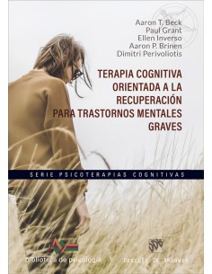 Terapia cognitiva orientada a la recuperacion para trastornos mentales graves