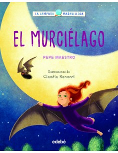 LA LAMPARA MARAVILLOSA El murcielago